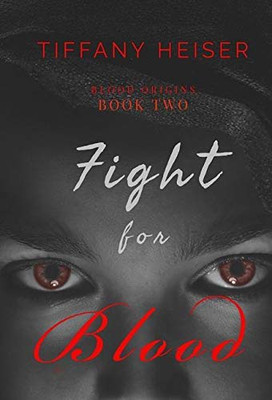 Fight for Blood : Book Two - 9781948256315