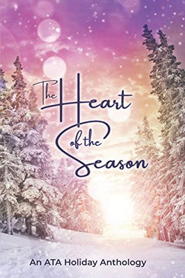 The Heart of the Season : An ATA Anthology