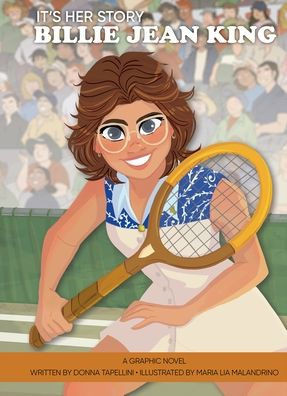 It's Her Story Billie Jean King: A Graphic Novel
