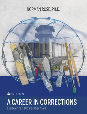 Career in Corrections: Experiences and Perspectives