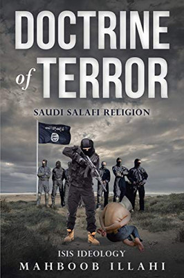 Doctrine of Terror : Saudi Salafi Religion