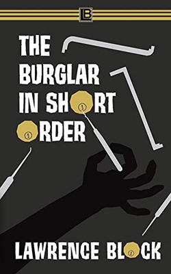 The Burglar in Short Order - 9781951939618