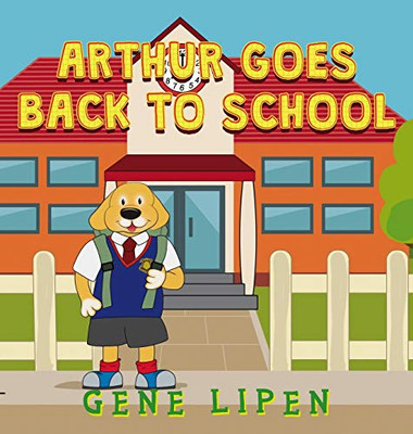 Arthur Goes Back to School - 9781950904181