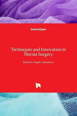 Techniques and Innovation in Hernia Surgery