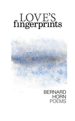 Love's Fingerprints : Poems - 9781939530134