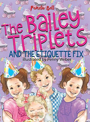 The Bailey Triplets and : The Etiquette Fix