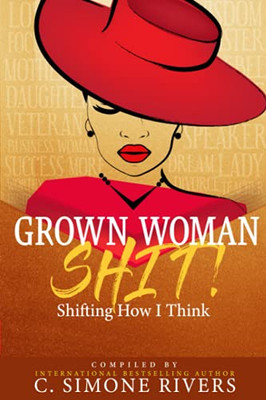 Grown Woman S.H.I.T. (Shifting How I Think)