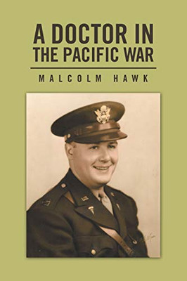 A Doctor in the Pacific War - 9781796090604