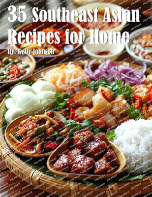 35 Southeast Asian Recipes for Home