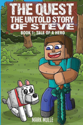 The Quest: The Untold Story of Steve Book 1: The Tale of a Hero Large Print