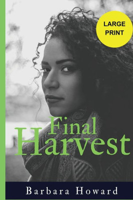 Final Harvest - Large Print Large Print