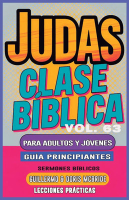 Clase BÃ­blica para Adultos y JÃ³venes GuÃ­a Principiantes - Judas: Lecciones PrÃ¡cticas Large Print