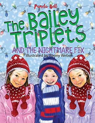 The Bailey Triplets and : The Nightmare Fix