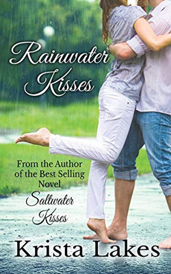 Rainwater Kisses : A Billionaire Love Story