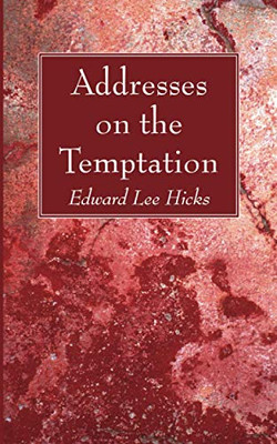 Addresses on the Temptation - 9781725291195