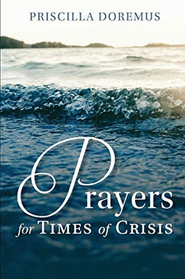 Prayers for Times of Crisis - 9781734425925