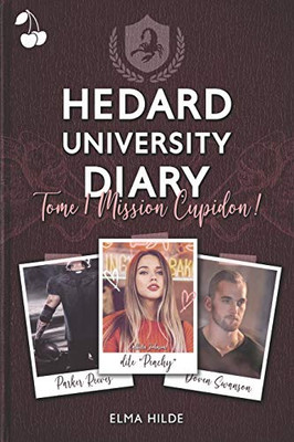 Hedard University Diary : Mission Cupidon !