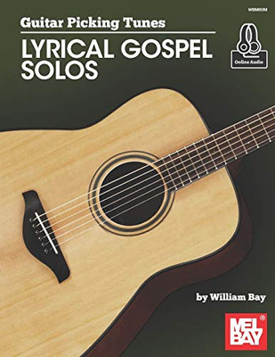 Guitar Picking Tunes - Lyrical Gospel Solos