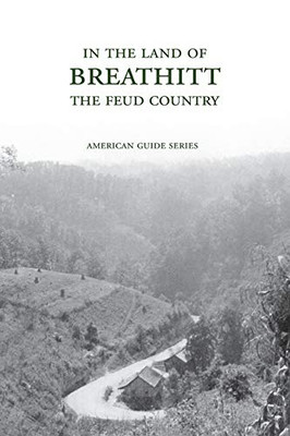 In the Land of Breathitt : The Feud Country