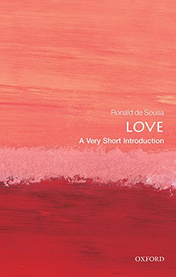 Love: A Very Short Introduction (Very Short Introductions)