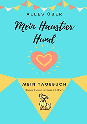 Über Mein Haustier : Mein Haustier Tagebuch