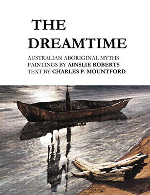 The Dreamtime : Australian Aboriginal Myths