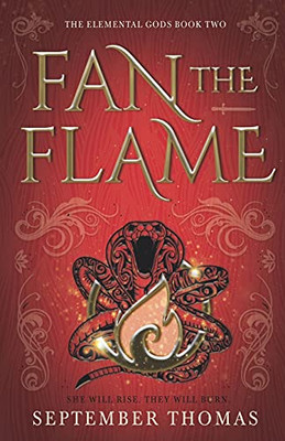 Fan the Flame : The Elemental Gods Book Two