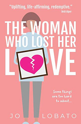 The Woman Who Lost Her Love - 9781838091217