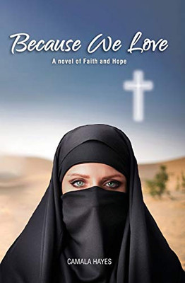Because We Love : A Novel of Faith and Hope