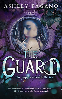 The Guard : A Soppranaturale Series: Book 2