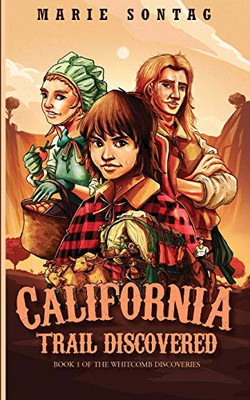 California Trail Discovered - 9781952474316