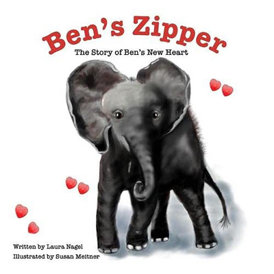 Ben's Zipper : The Story of Ben's New Heart