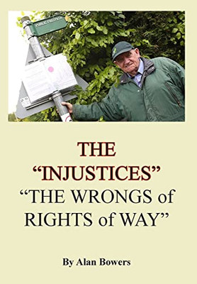 The Injustices: The Wrongs of Rights of Way