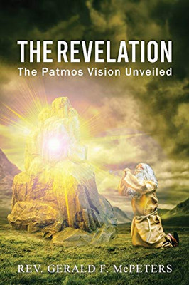 The Revelation : The Patmos Vision Unveiled