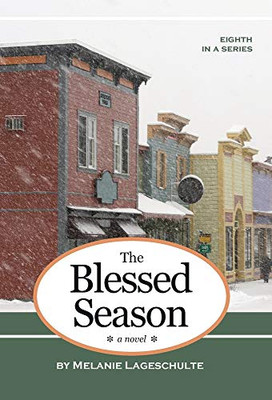 The Blessed Season : A Novel - 9781952066139