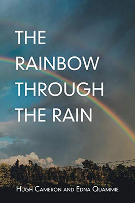 The Rainbow Through the Rain - 9781796087222