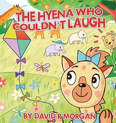 The Hyena Who Couldn't Laugh - 9781946908322