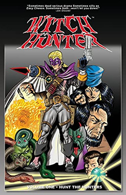 Witch Hunter : Volume One ? Hunt the Hunters