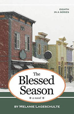The Blessed Season : A Novel - 9781952066115