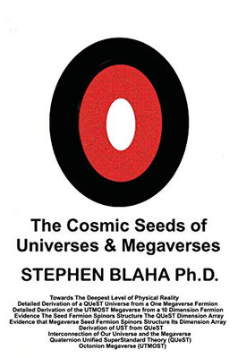 The Cosmic Seeds of Universes and Megaverses