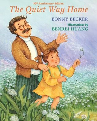 The Quiet Way Home: 30th Anniversary Edition