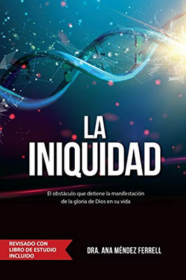 La Iniquidad : Revisado con Libro de Estudio