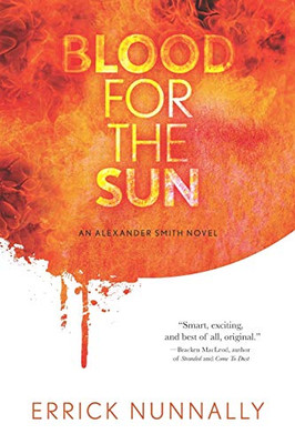 Blood for the Sun : An Alexander Smith Novel
