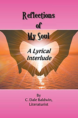 Reflections of My Soul - A Lyrical Interlude