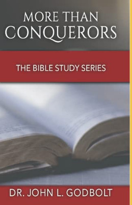 More Than Conquerors: The Bible Study Series