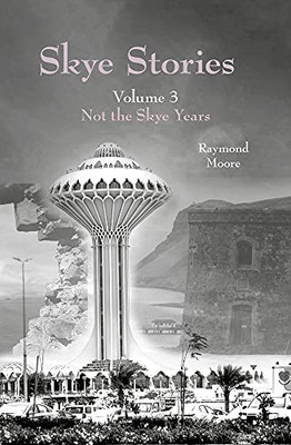 Skye Stories Volume 3, 3: Not the Skye Years