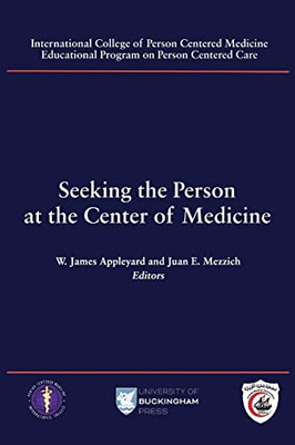 Seeking the Person at the Center of Medicine