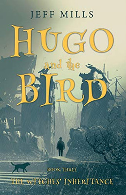 Hugo and the Bird : The Witches Inheritance