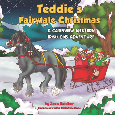 Teddie's Fairytale Christmas: A Cairnview Western Irish Cob Adventure