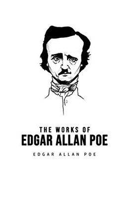 The Works of Edgar Allan Poe - 9781800607040